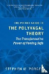 Porges, Stephen W. (University of North Carolina) - The Pocket Guide to the Polyvagal Theory