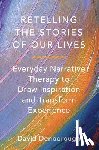 Denborough, David - Retelling the Stories of Our Lives