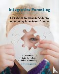 Wesselmann, Debra, Schweitzer, Cathy, Armstrong, Stefanie - Integrative Parenting