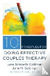 Gottman, Julie Schwartz, Gottman, John M., Ph.D. - 10 Principles for Doing Effective Couples Therapy