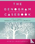 McGoldrick, Monica (Robert Wood Johnson Medical School) - The Genogram Casebook