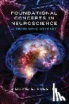 Presti, David E. - Foundational Concepts in Neuroscience