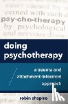 Shapiro, Robin - Doing Psychotherapy