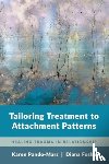Pando-Mars, Karen, Fosha, Diana - Tailoring Treatment to Attachment Patterns