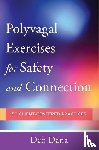 Dana, Deb - Polyvagal Exercises for Safety and Connection