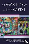 Cozolino, Louis (Pepperdine University) - The Making of a Therapist