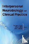 Siegel, Daniel J., Schore, Allan, Cozolino, Louis (Pepperdine University) - Interpersonal Neurobiology and Clinical Practice
