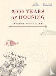 Schoenauer, Norbert - 6,000 Years of Housing