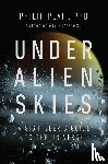 Plait, Philip - Under Alien Skies