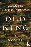 Loskutoff, Maxim - Old King