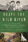 Sevigny, Melissa L. - Brave the Wild River