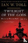 Toll, Ian W. - Twilight of the Gods - War in the Western Pacific, 1944-1945