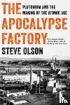 Olson, Steve - The Apocalypse Factory