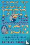 Cormack, Raphael - Holy Men of the Electromagnetic Age: A Forgotten History of the Occult