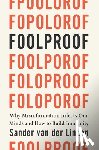 Van Der Linden, Sander - FOOLPROOF 8211 WHY MISINFORMATION IN