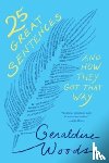 Woods, Geraldine - 25 Great Sentences and How They Got That Way