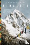 Douglas, Ed - Himalaya - A Human History