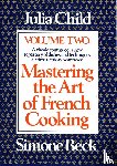 Child, Julia, Beck, Simone - MASTERING THE ART OF FRENCH CO