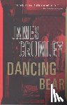 Crumley, James - Dancing Bear