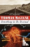 McGuane, Thomas - Something to Be Desired