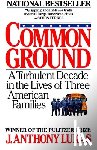 Lukas, J. Anthony - Common Ground
