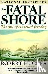 Hughes, Robert - The Fatal Shore