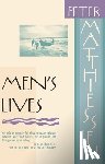 Matthiessen, Peter - Men's Lives