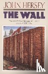 Hersey, John - The Wall