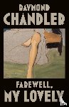 Chandler, Raymond - Farewell, My Lovely