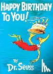 Seuss, Dr. - Happy Birthday to You!