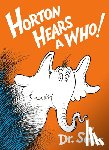 Seuss - HORTON HEARS A WHO
