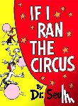 Seuss - Seuss: If I Ran the Circus