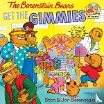 Berenstain, Stan, Berenstain, Jan - The Berenstain Bears Get the Gimmies