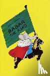 de Brunhoff, Jean - Babar the King