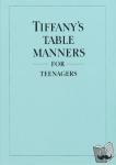 Hoving, Walter - Tiffany's Table Manners for Teenagers