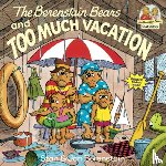 Berenstain, Stan, Berenstain, Jan - The Berenstain Bears and Too Much Vacation
