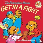 Berenstain, Stan, Berenstain, Jan - The Berenstain Bears Get in a Fight