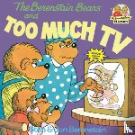 Berenstain, Stan, Berenstain, Jan - The Berenstain Bears and Too Much TV
