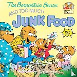 Berenstain, Stan, Berenstain, Jan - The Berenstain Bears and Too Much Junk Food