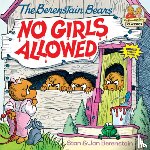 Berenstain, Stan - Berenstain Bears No Girls Allowed