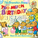 Berenstain, Stan - The Berenstain Bears and Too Much Birthday