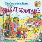 Berenstain, Stan, Berenstain, Jan - The Berenstain Bears and the Week at Grandma's