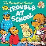 Berenstain, Stan, Berenstain, Jan - The Berenstain Bears and the Trouble at School