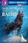 Standiford, Natalie - Step into Reading Bravest Dog Ever