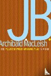 MacLeish, Archibald - J.B.: A Play in Verse
