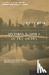 Muir, John - My First Summer in the Sierra