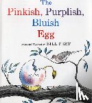 Peet Bill Peet - The Pinkish, Purplish, Bluish Egg