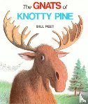 Peet, Bill - The Gnats of Knotty Pine