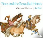 Brett, Jan - Brett, J: Fritz and the Beautiful Horses