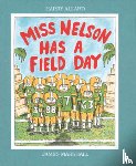 Allard, Harry G. - Miss Nelson Has a Field Day